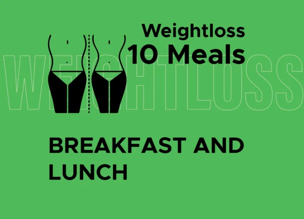 Weight Loss: Breakfast and Lunch (10 Meals)