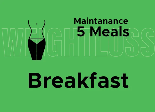 Maintenance: Breakfast (5 Meals)