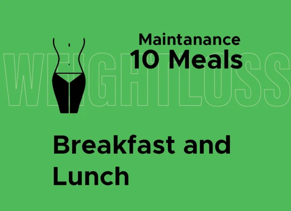 Maintenance: Breakfast and Lunch (10 Meals)